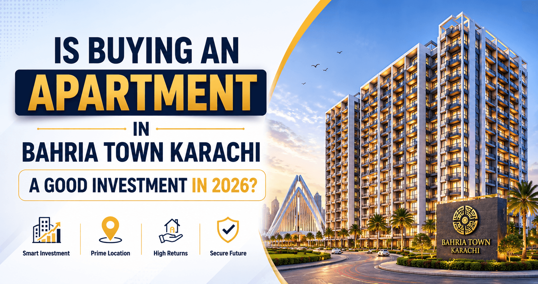 Is Buying an Apartment in Bahria Town Karachi a Good Investment in 2026?